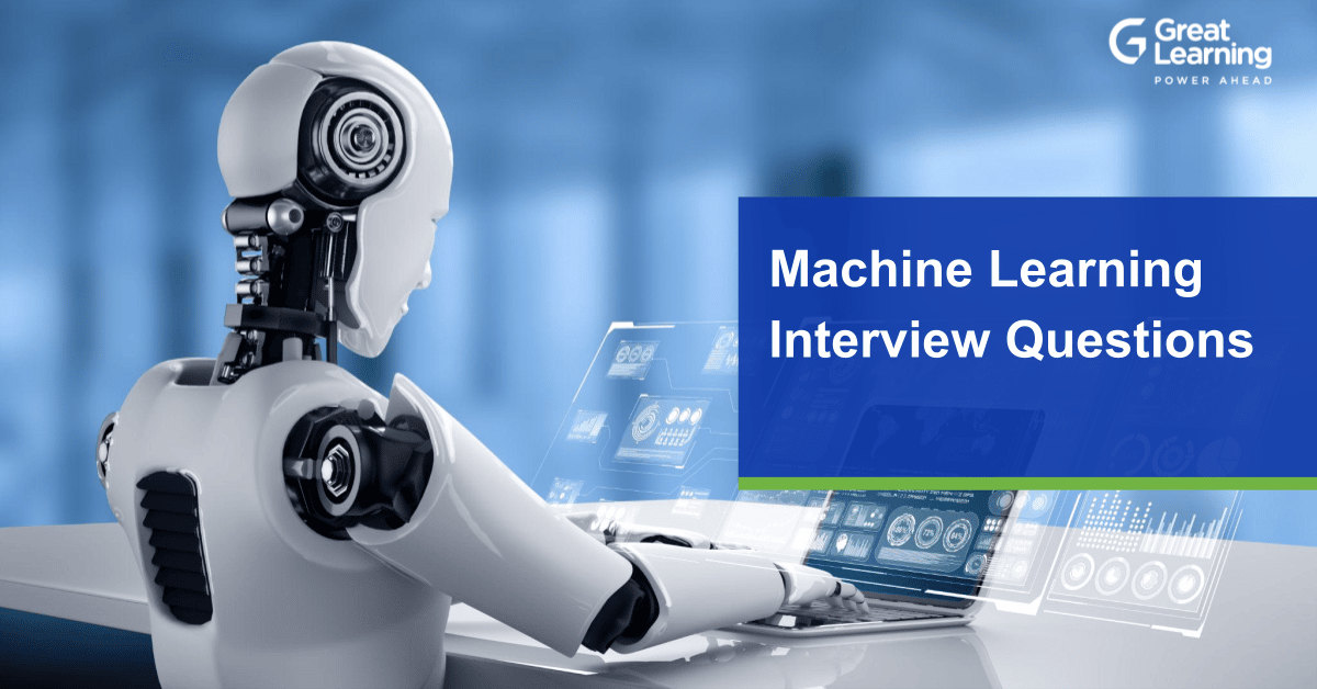 Machine Learning Interview Questions